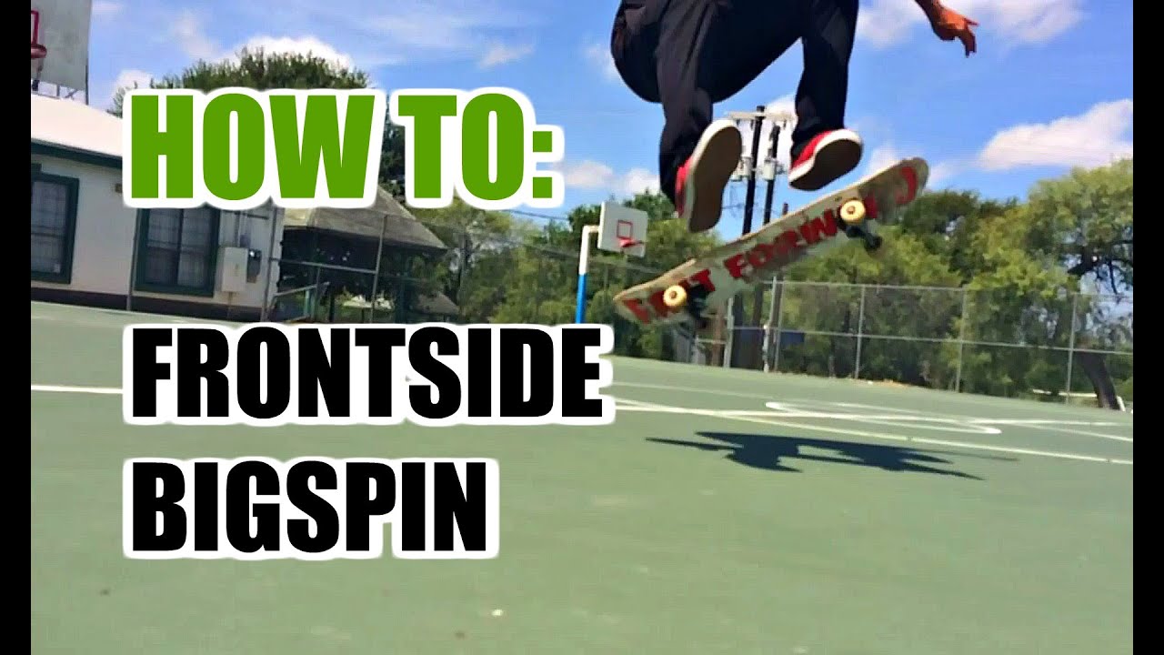 SKATE HACKS: How to Frontside Bigspin