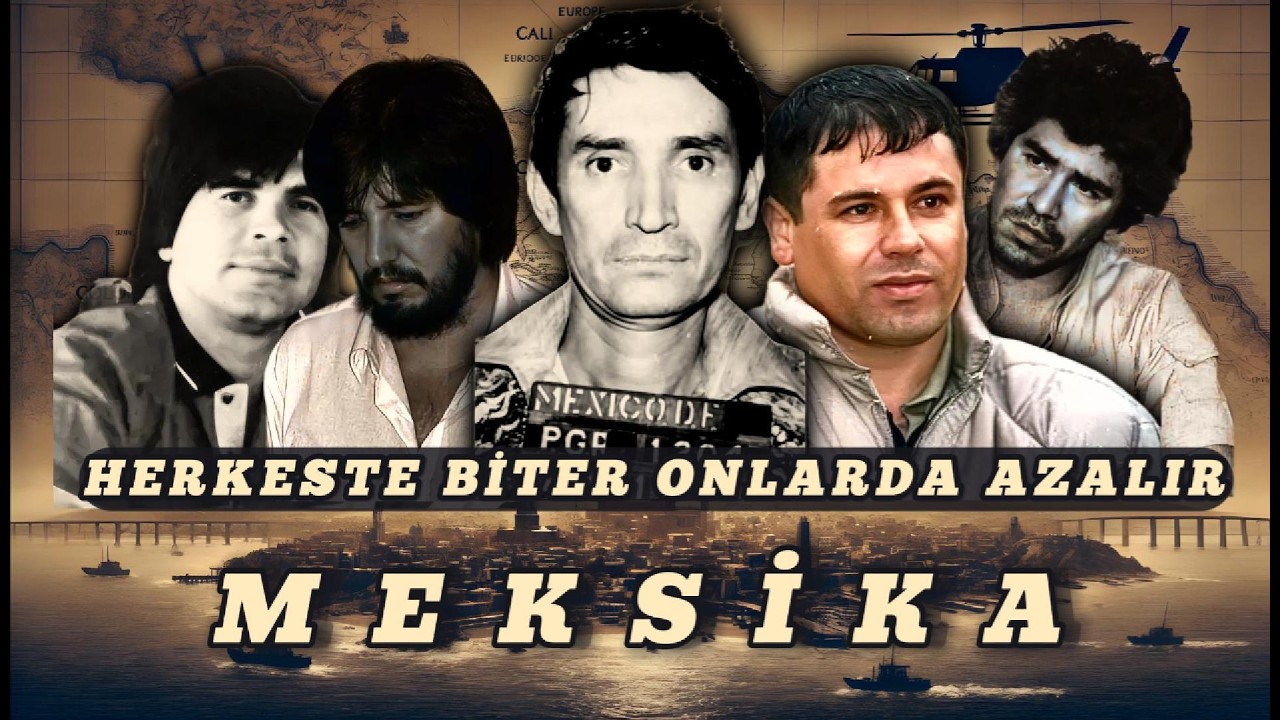 NARCOS'TAN ÖTE:MEKSİKA KARTELLERİNİN YÜKSELİŞİ