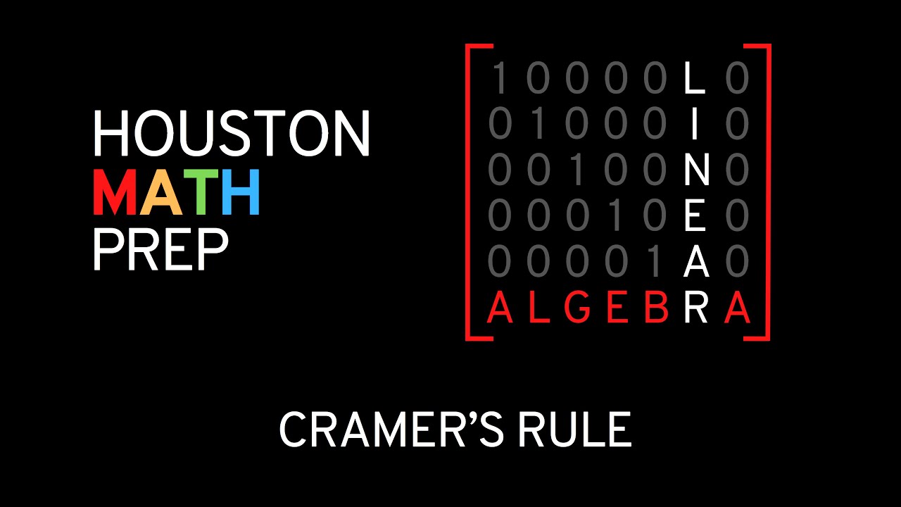 Cramer's Rule (Precalculus & Linear Algebra)