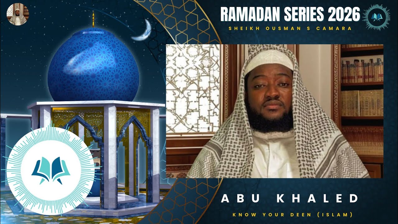 When Ramadan Begins | Ep 2 | Sheikh Ousman S Camara | Ramadan Series 2026