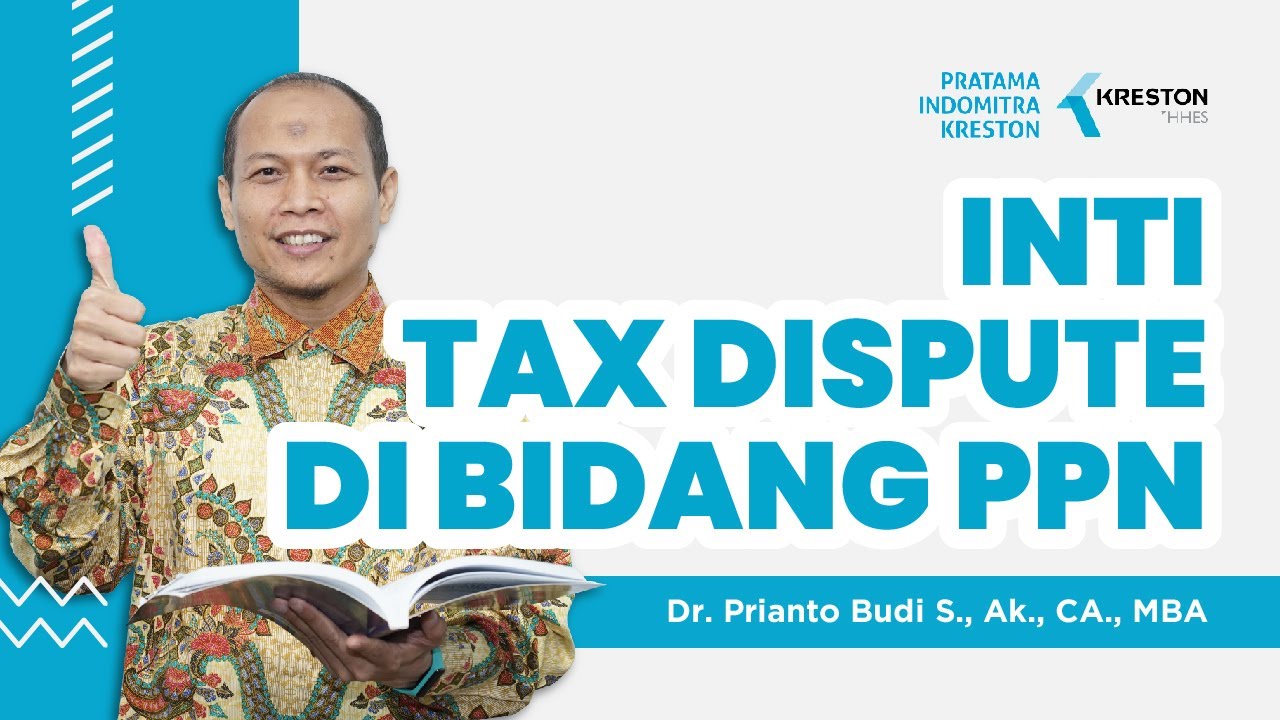 Webinar ke-7: Inti Tax Dispute di Bidang PPN