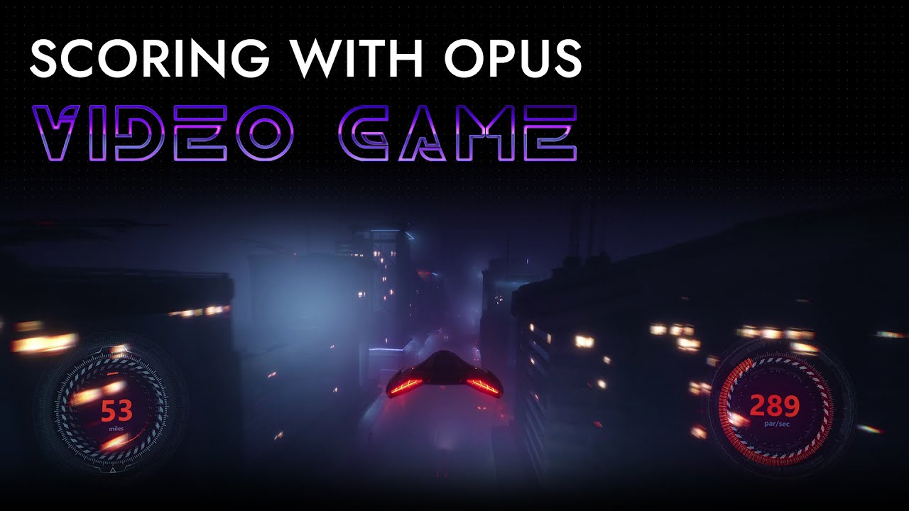 Scoring With Opus: Video Game