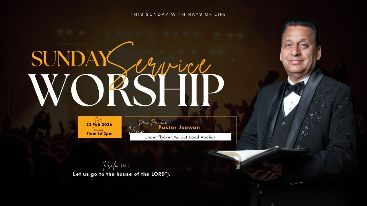 HUNGER AND THIRST | SUNDAY SERVICE |  22-02-2026 | RAYS OF LIFE CHURCH | ABOHAR