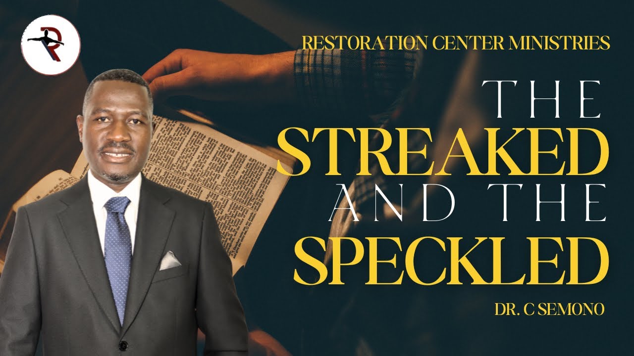The Streaked and Speckled | Dr. C Semono