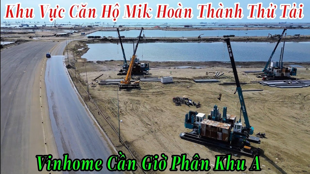 Vinhome Cần Giờ Phân Khu A | Khu Vực Căn Hộ Mik Đã Hoàn Thành Thử Tải 