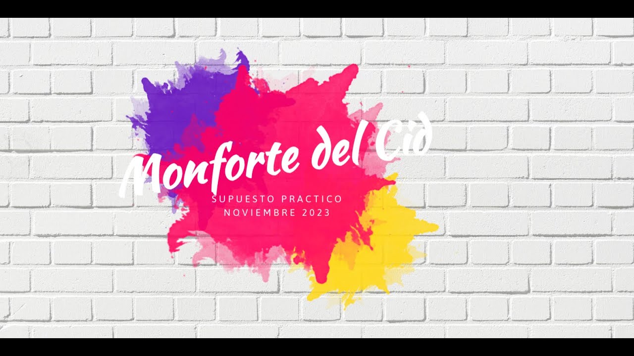 👮 22. SUPUESTO PRACTICO MONFORTE DEL CID, NOVIEMBRE 2023 📝