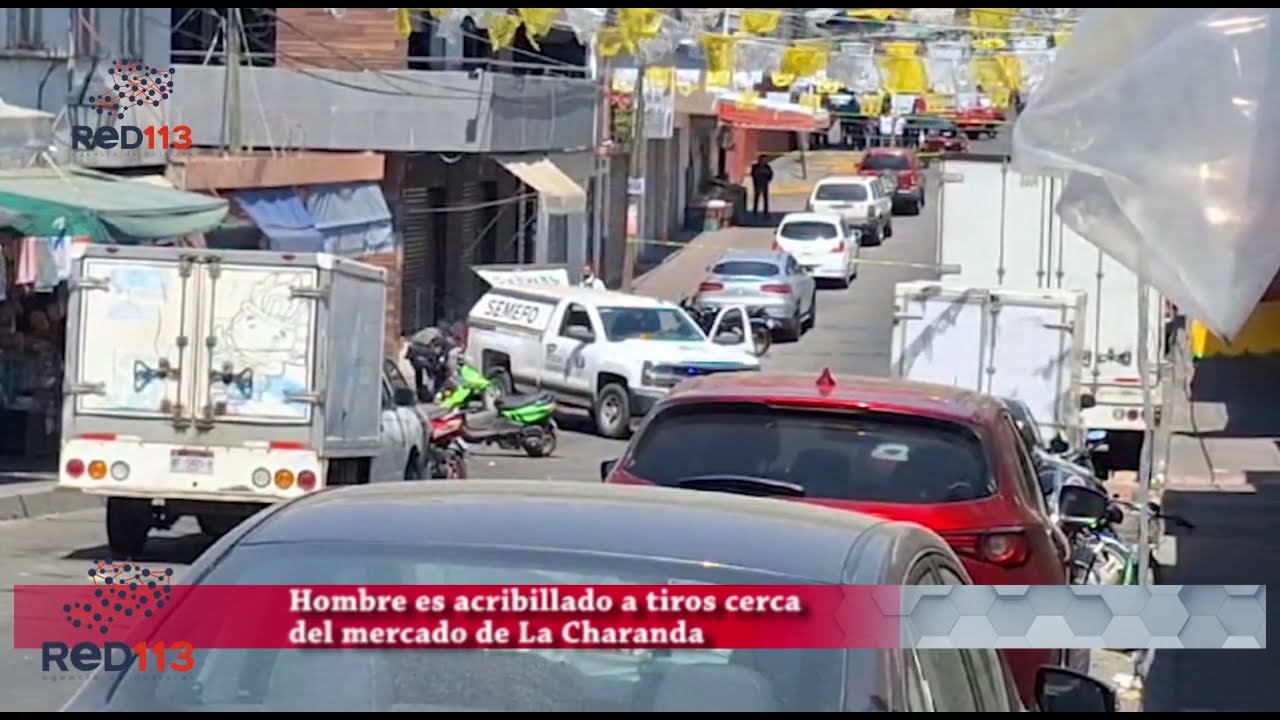 Hombre es acribillado a tiros cerca del mercado de La Charanda