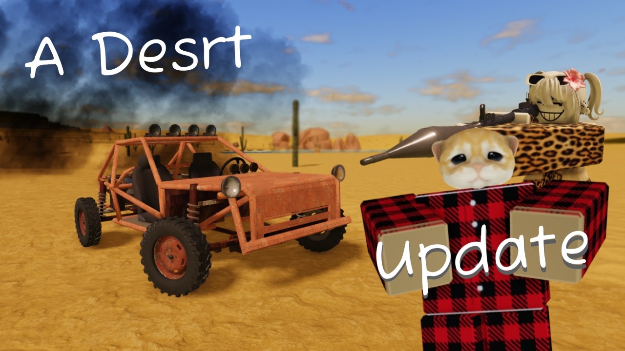A DESRT NEW UPDATE IS VERY COOL... (New Car)