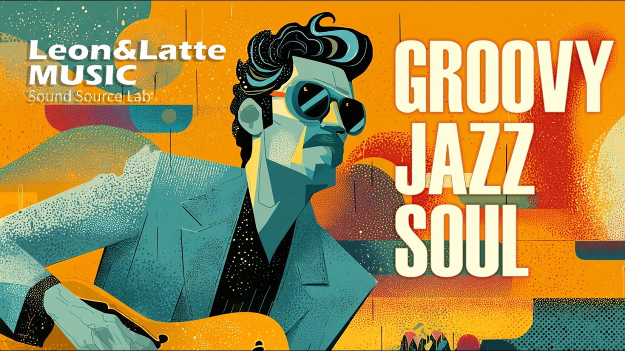 【洋楽】Groovy Jazz & Soul/vol.4/FUNK/JAZZ/– Danceful Lounge Beats for Late Night Work/ 踊れるけど落ち着ける/作業用