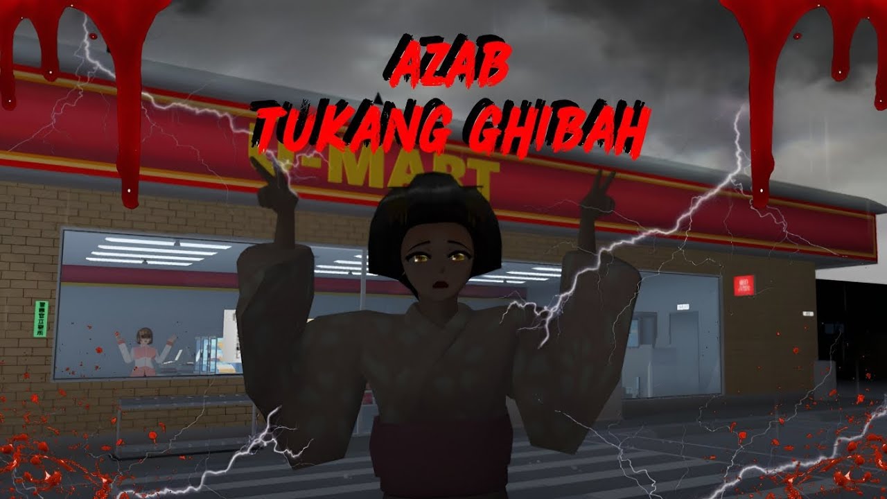 AZAB TUKANG GHIBAH || HORROR MOVIE SAKURA SCHOOL SIMULATOR
