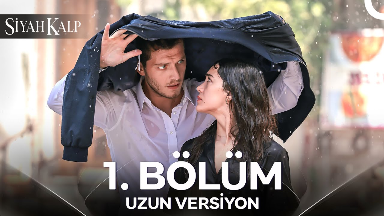 Siyah Kalp 1. Bölüm (Uzun Versiyon)