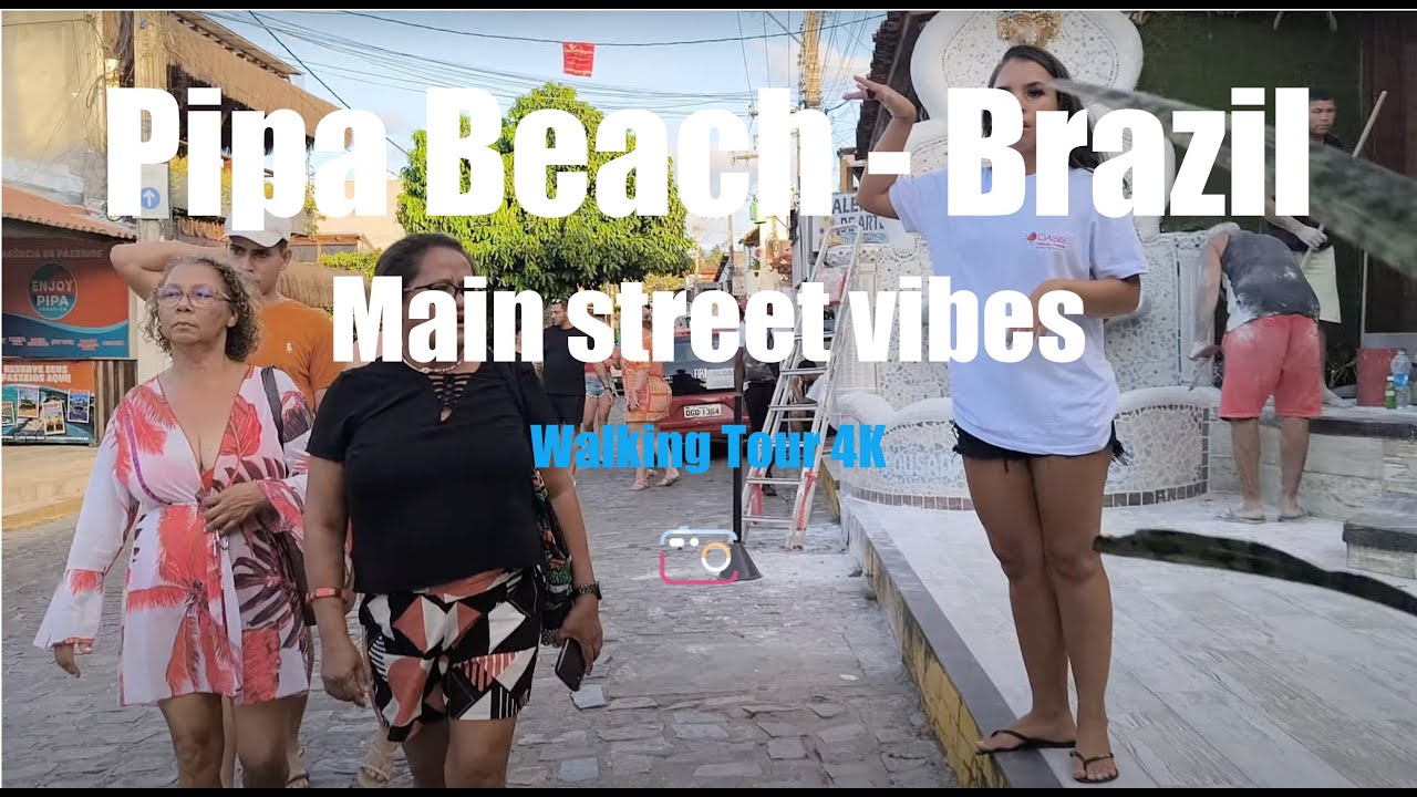 🌴 Pipa Beach Brazil | Walking Tour | Main Street Vibes 【4K】🇧🇷