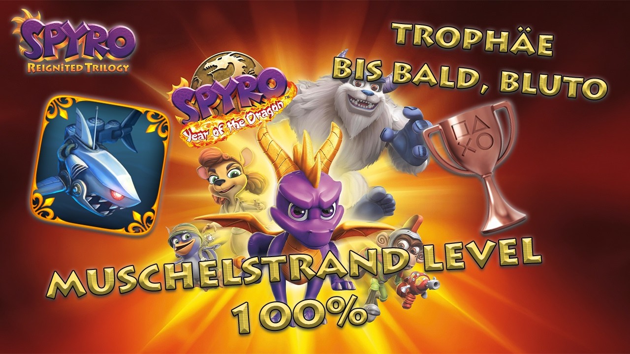 Muschelstrand Level 100% • Spyro Year of the Dragon • Trophäe Bis bald, Bluto
