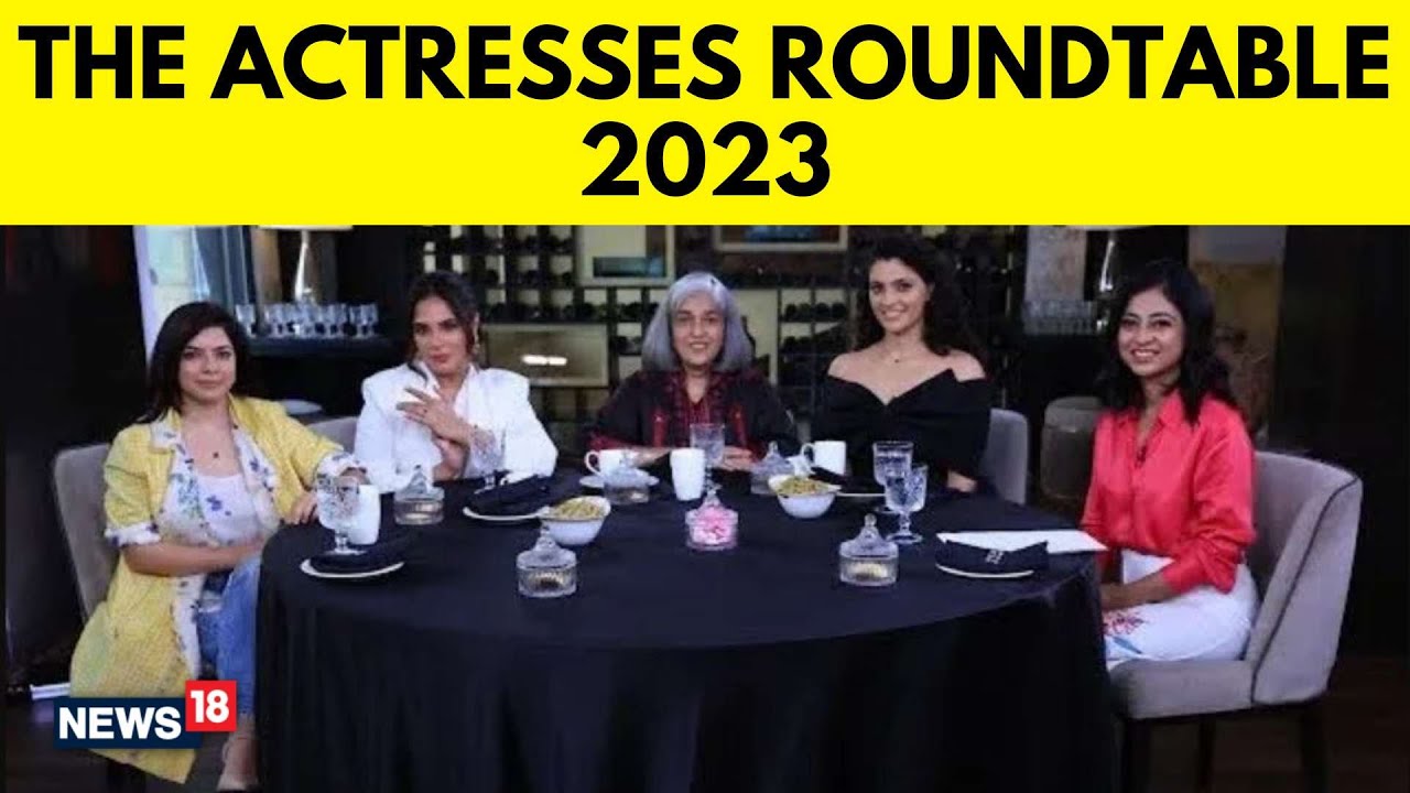 The Actresses Roundtable 2023 I Richa Chadha I Ratna Pathak Shah I Saiyami Kher I Rajshri Deshpande