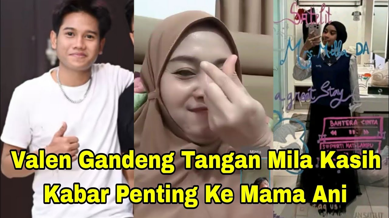MILA VC MAMA ANI KASIH KABAR PENTING, VALEN SEDIH BANJIR HUJATAN