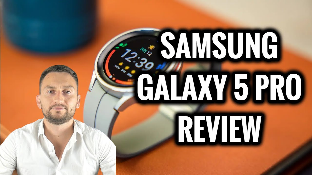 Samsung Galaxy Watch 5 Pro Review - Best Smartwatch