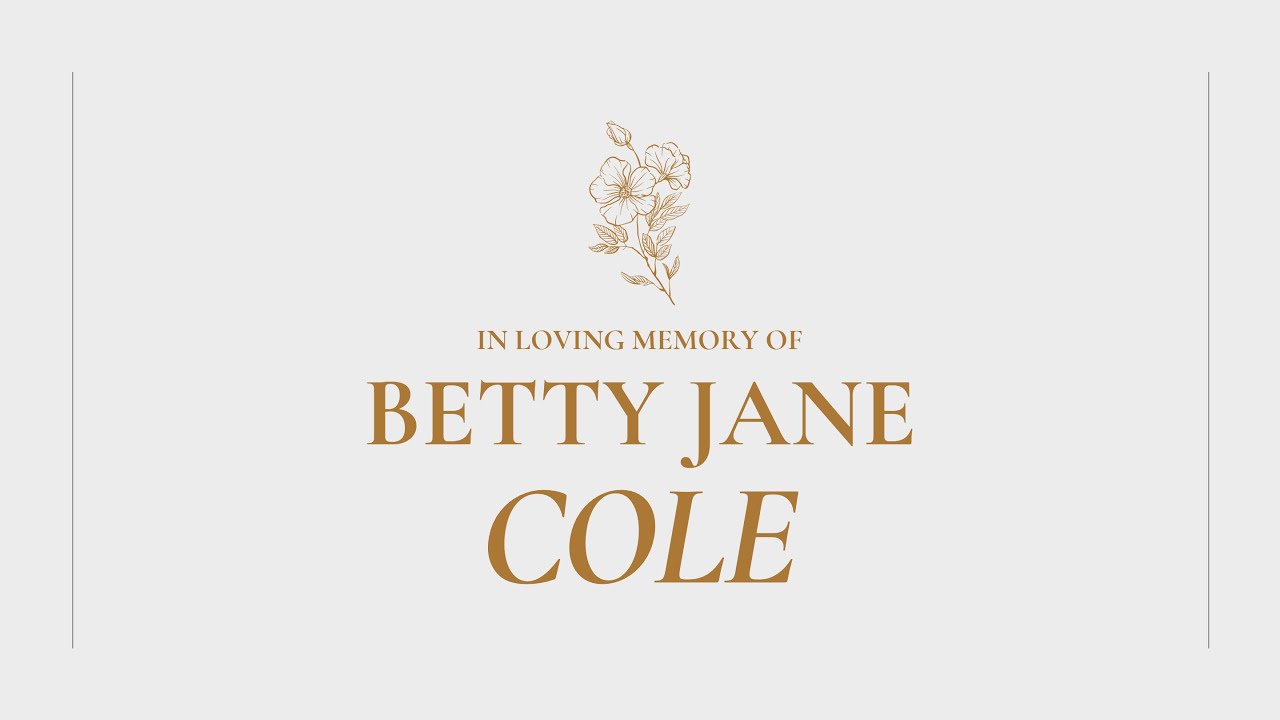 Celebrating the Life of Betty Jane Cole