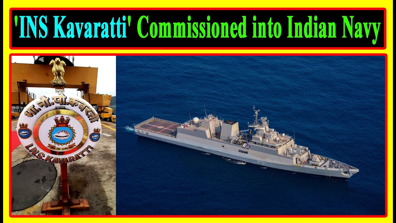 'INS Kavaratti' Commissioned into Indian Navy