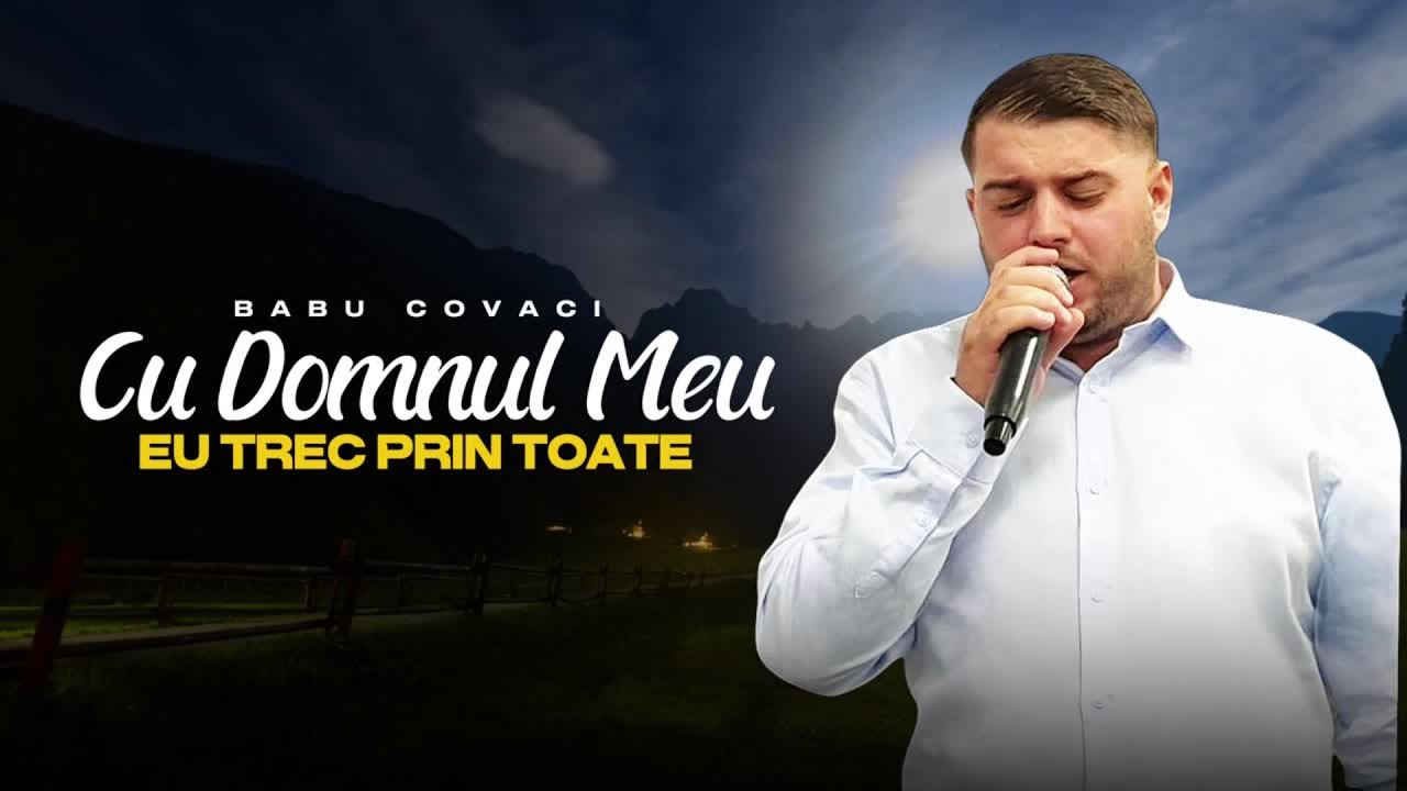 Babu Covaci Cu Domnul Meu Eu Trec Prin Toate (NewSongs 2024) #creștini #cantaricrestine