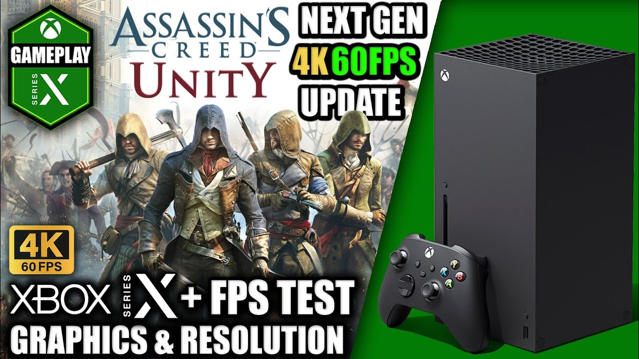 Assassin's Creed Unity: 4K60FPS/Next Gen Update - Xbox Series X Gameplay + FPS Test