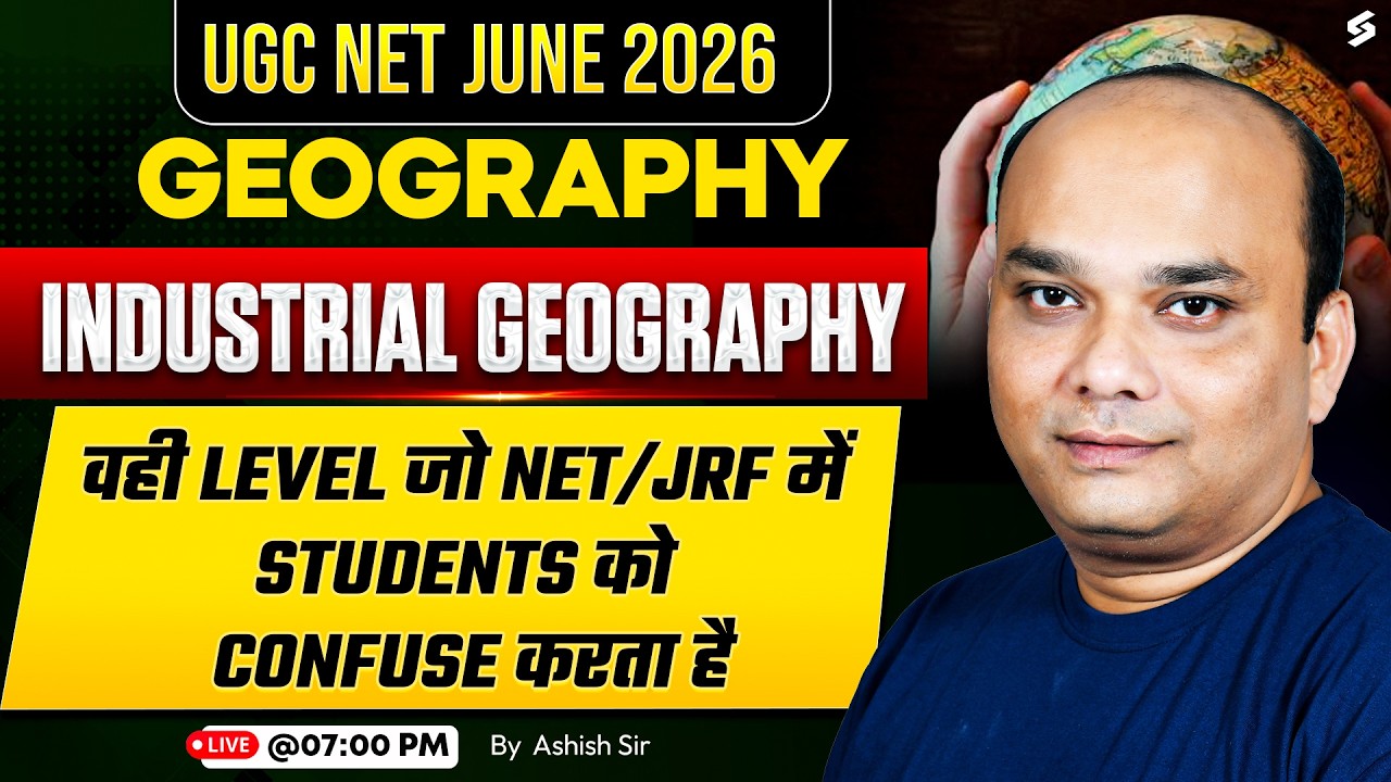 UGC NET Geography Online Classes 2026 | Industrial Geography UGC NET | UGC NET Geography By Ashish