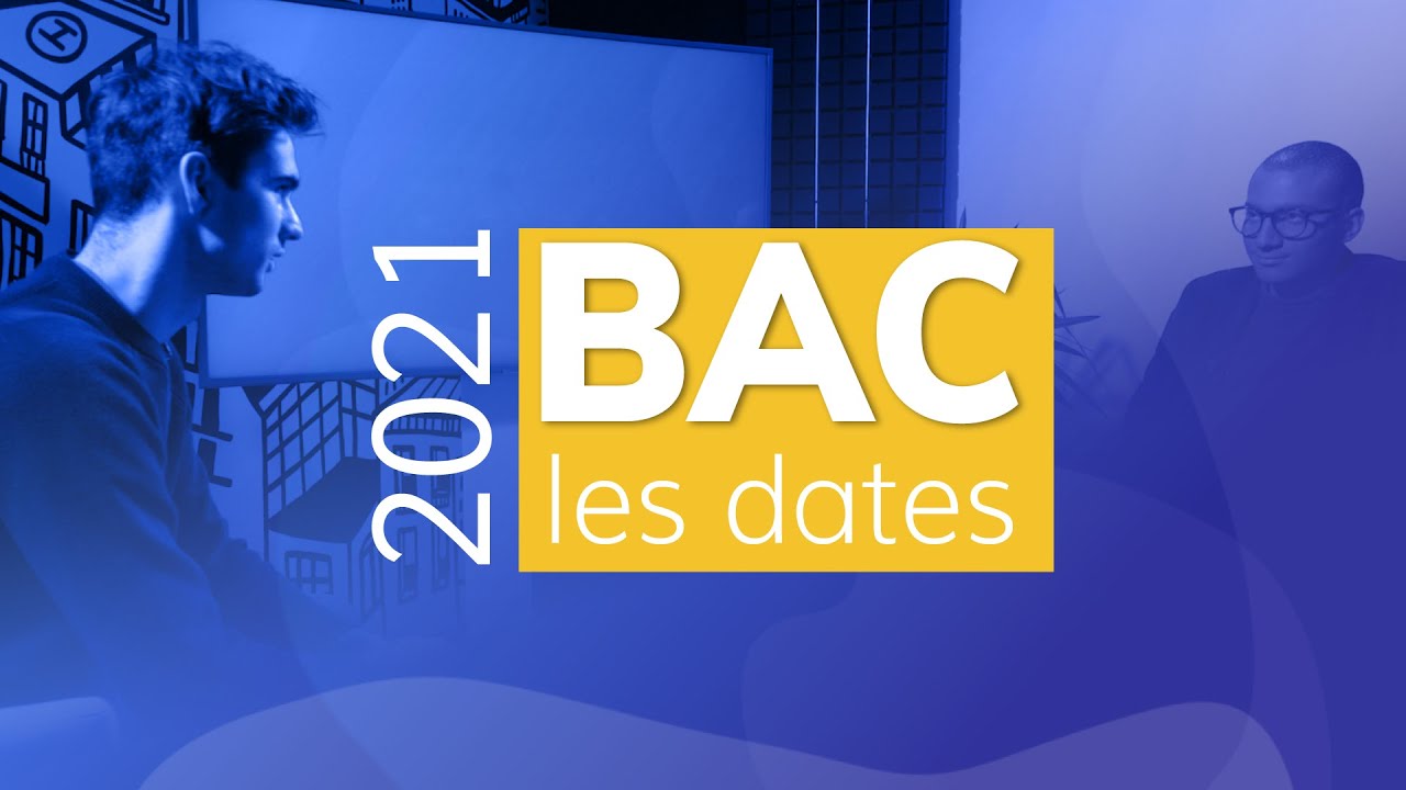 BAC 2021: All the dates to remember!