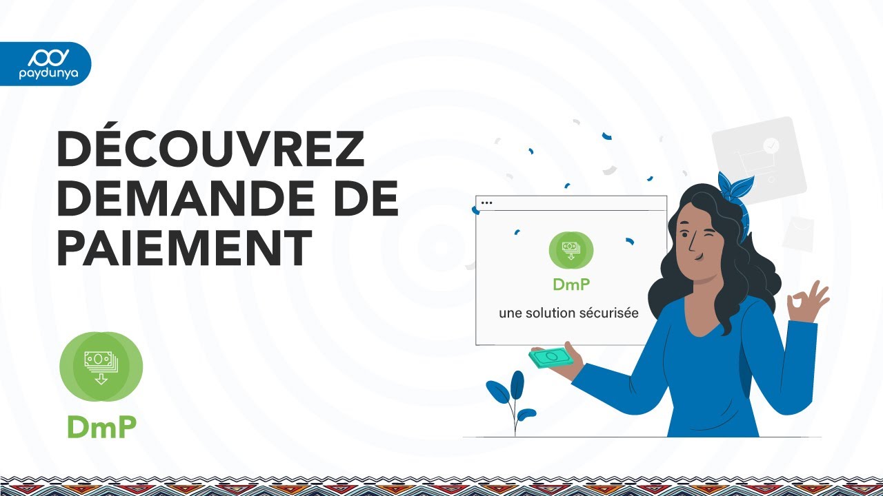 D&eacute;couvrez la Demande de Paiement
