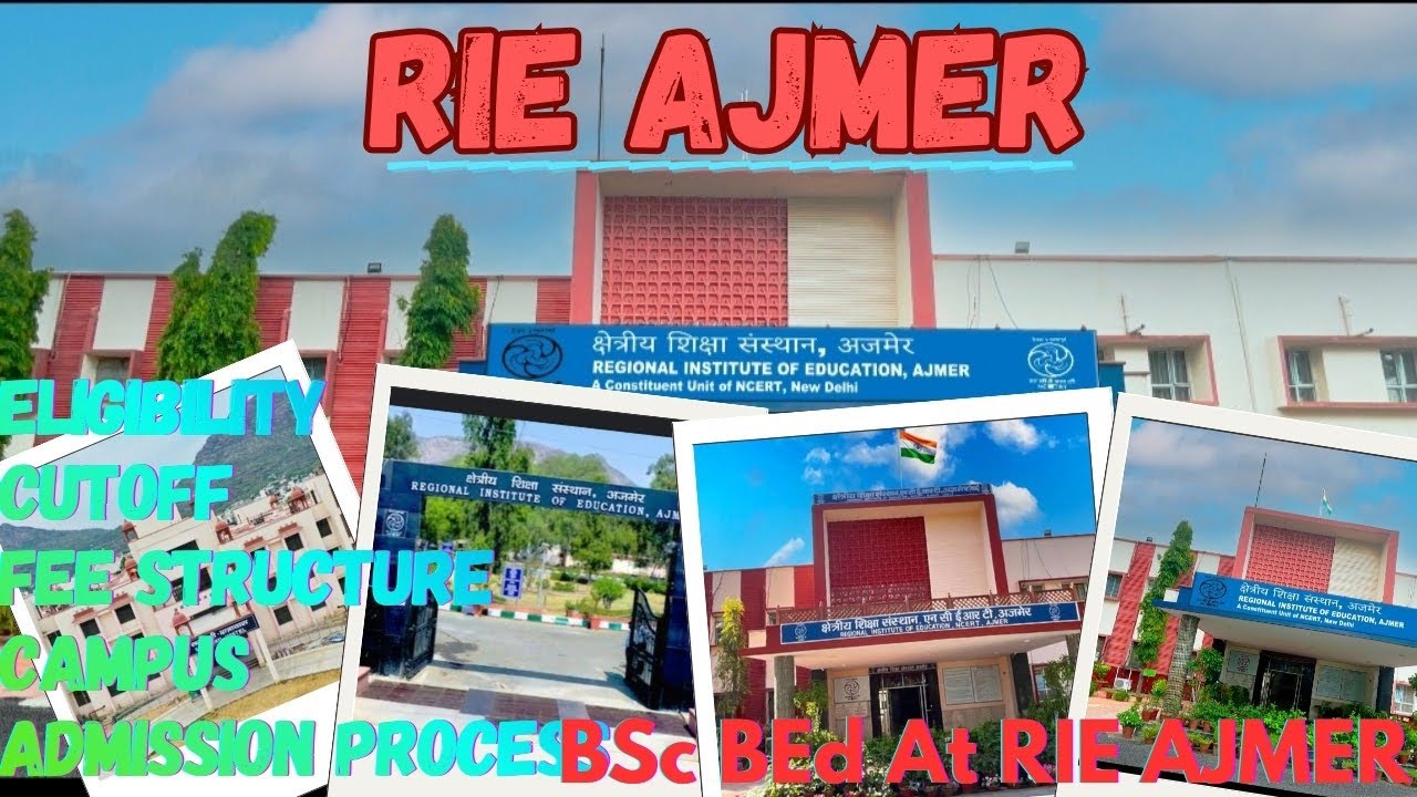 All About BSc BEd at RIE AJMER| Eligibility|Cutoff|Fee Structure| NCET ITEP Exam|RIE AJMER|NCET 2026