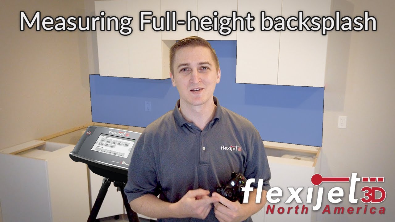Measuring Full-Height Backsplash with Flexijet 3D