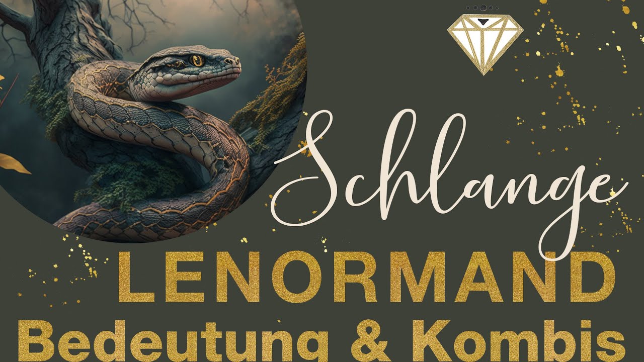 Lenormand Bedeutungen & Kombinationen - SCHLANGE 🐍