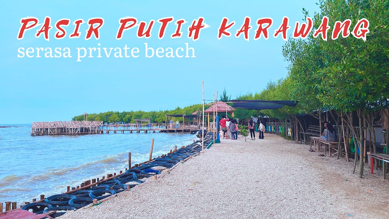 PANTAI PASIR PUTIH DAN HUTAN MANGROVE DI KARAWANG | EXPLORE KARAWANG 2022