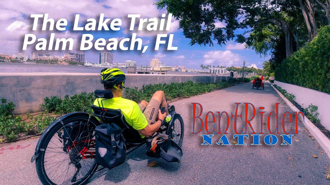 The Lake Trail, Palm Beach, FL | Recumbent Trike Ride | BentRider Nation 4K Video