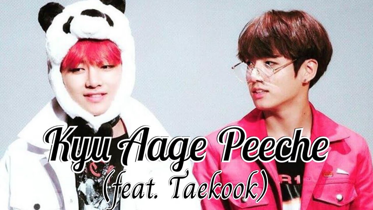 Kyu Aage Peeche feat. Taekook