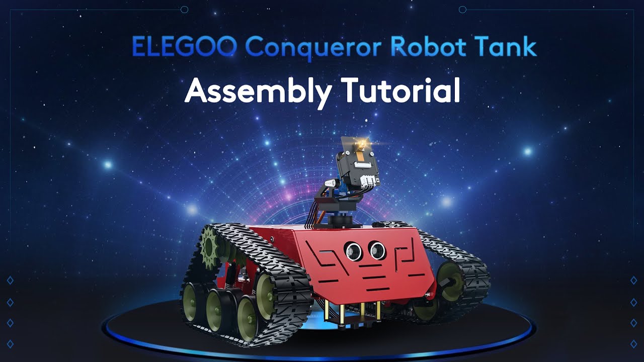 ELEGOO Conqueror Robot Tank: Assembly Tutorial