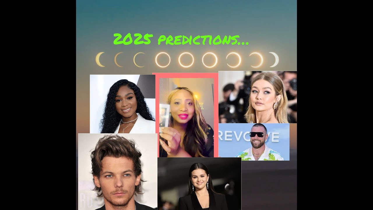 2025 Predictions: Selena, Louis, Gigi, Travis and Normani.