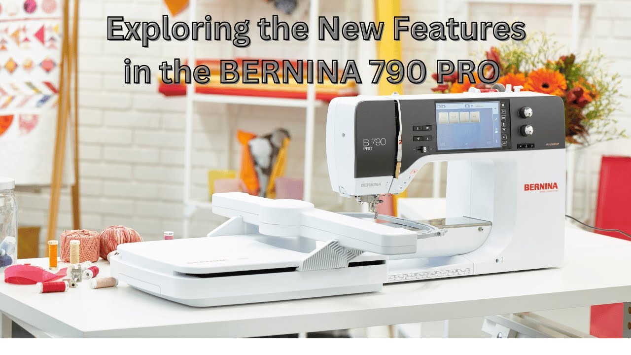 BERNINA 790 Pro- Unbox and Explore All New Features