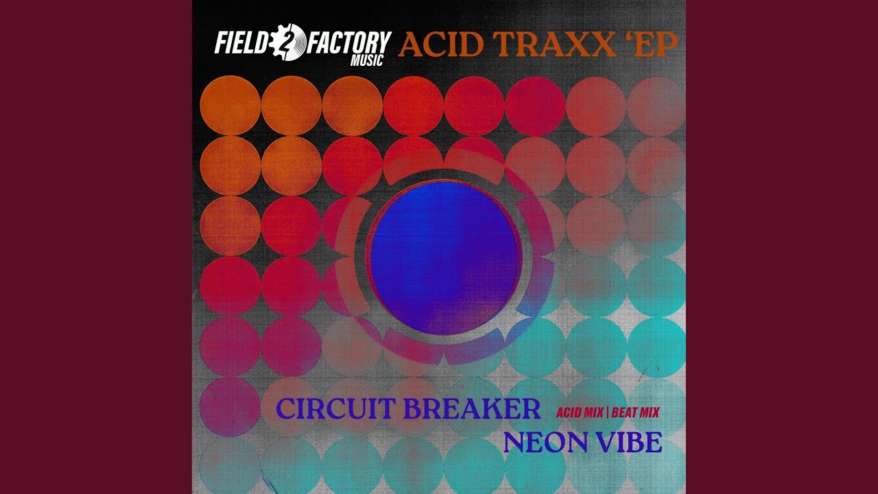 Neon Vibe (Field2Factory Acid Mix)