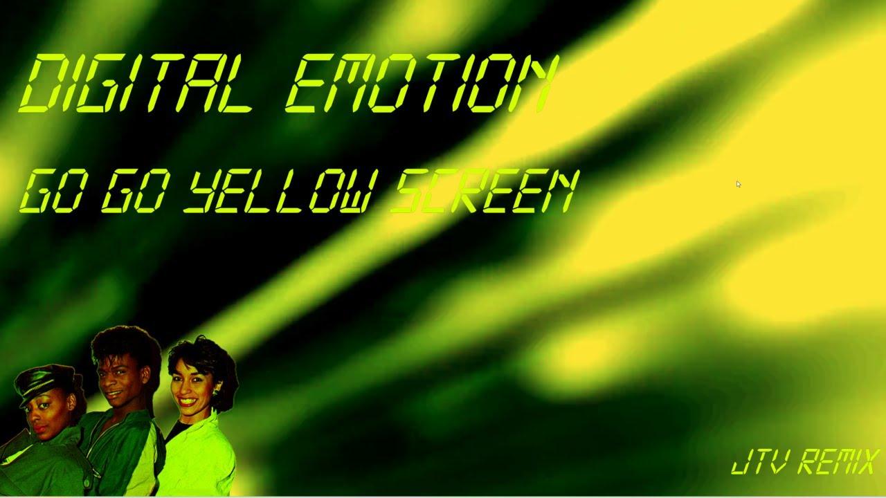 Digital Emotion - Go Go Yellow Screen (JTV 2024 Remix)