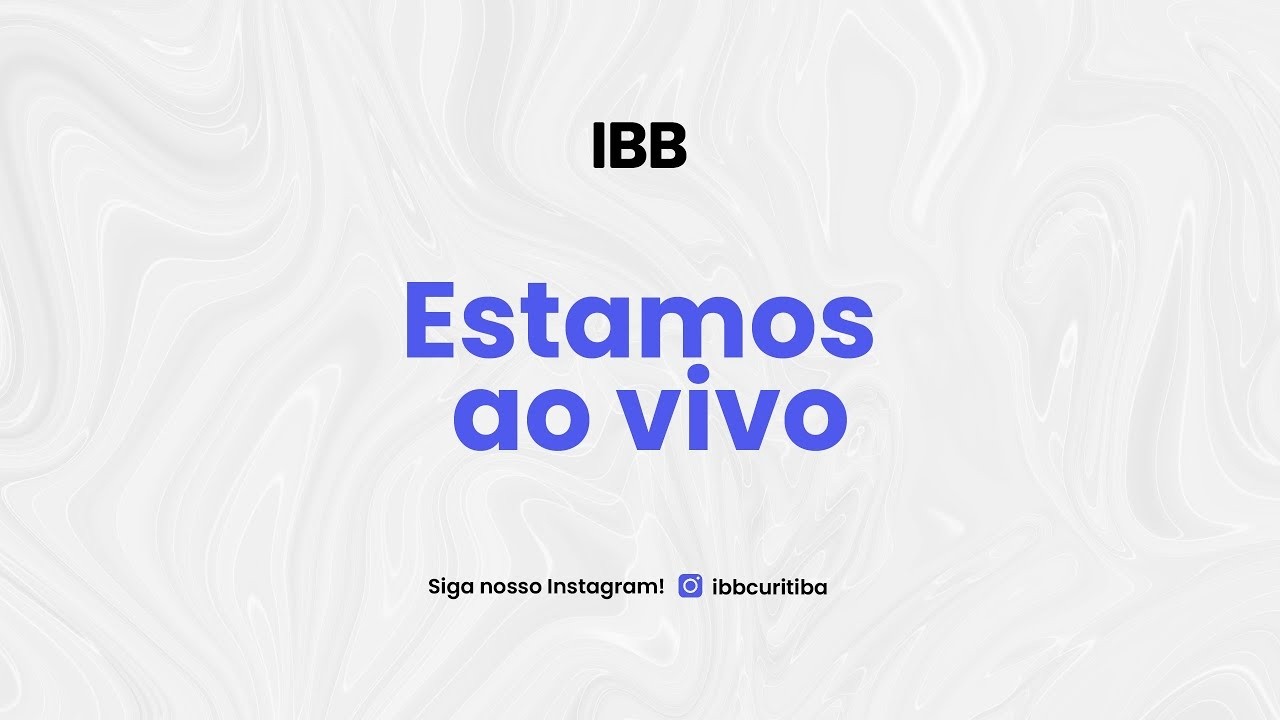 Culto - IBB Curitiba - 26/02/2026 - 20h00