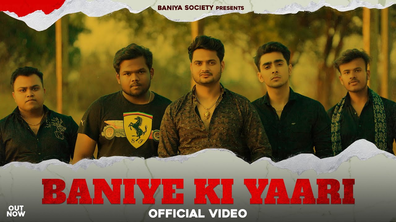 Baniye Ki Yaari (Official Video)  | Ankit Jindal | Gaurav Goyal | Tony Garg
