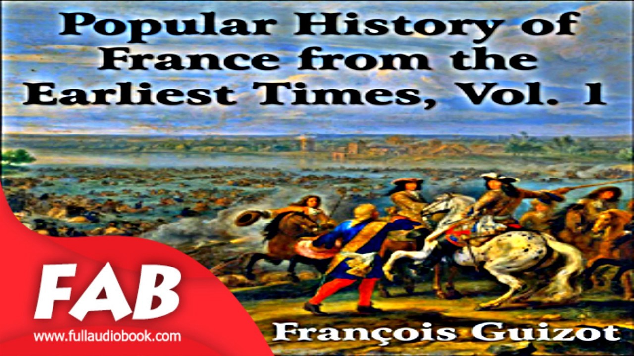 A Popular History of France from the Earliest Times vol 1 Part 1/2 Full Audiobook