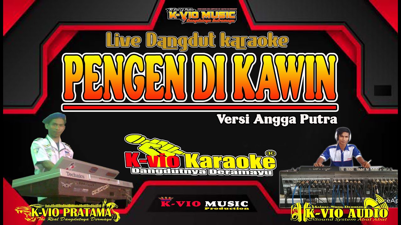 PENGEN DI KAWIN | KARAOKE | VERSI  LIVE ANGGA PUTRA