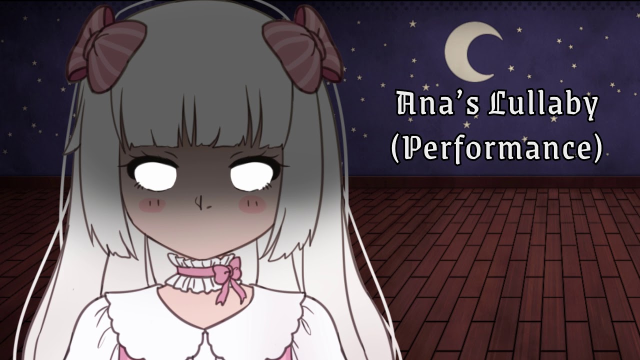 Ana's Lullaby (Performance)