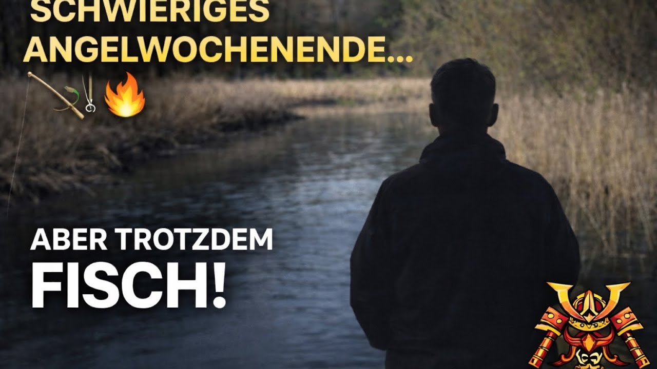 SCHWIERIGES ANGELWOCHENENDE… aber trotzdem Fisch! 🎣🔥