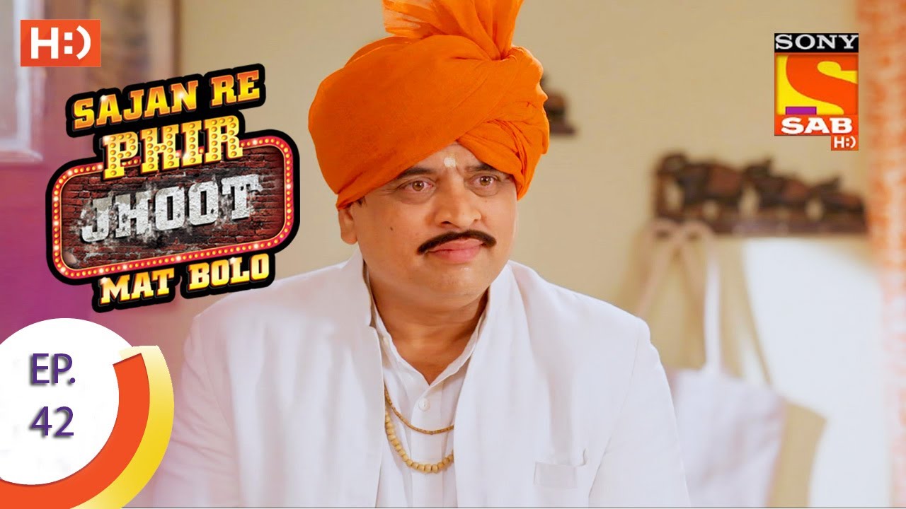 Sajan Re Phir Jhoot Mat Bolo - सजन रे फिर झूठ मत बोलो  - Ep 42 - 19th July, 2017