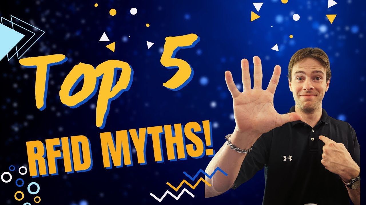 Top 5 RFID Myths