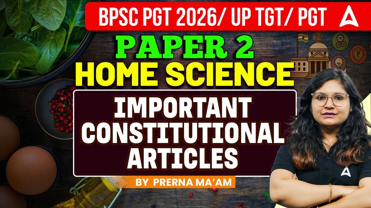 BPSC PGT 2026 | UP TGT/PGT Home Science | Important Constitutional Articles by Prerna Ma'am