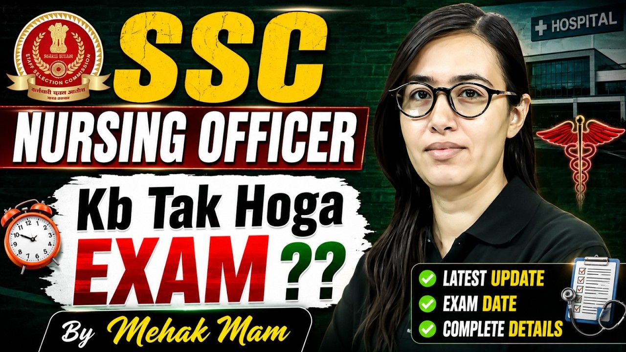 SSC Nursing Officer Vacancy 2026 | SSC Nursing Officer Exam Date 2026 | SSC Nursing Officer 2026