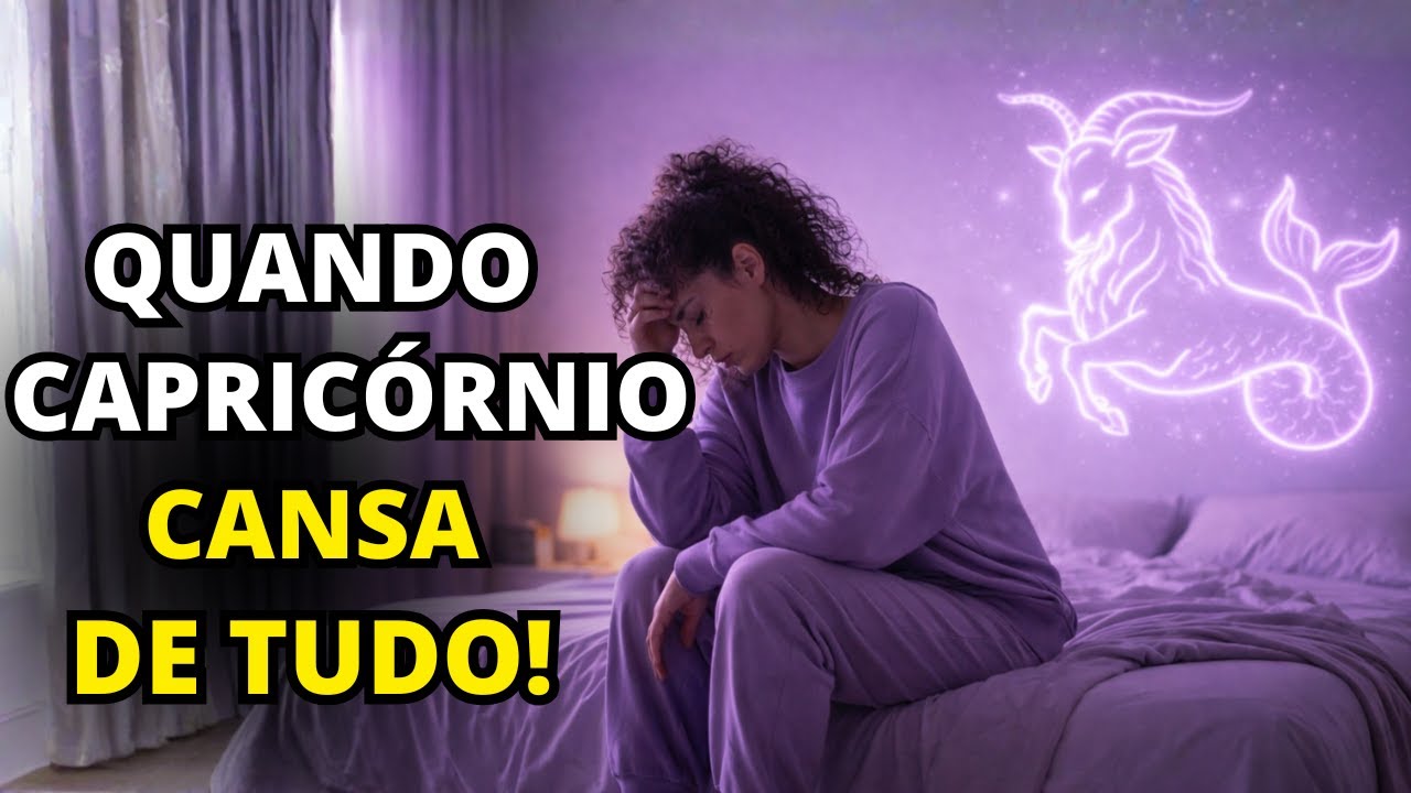 Quando Capricórnio CANSA DE TUDO, começa a ter 5 atitudes estranhas