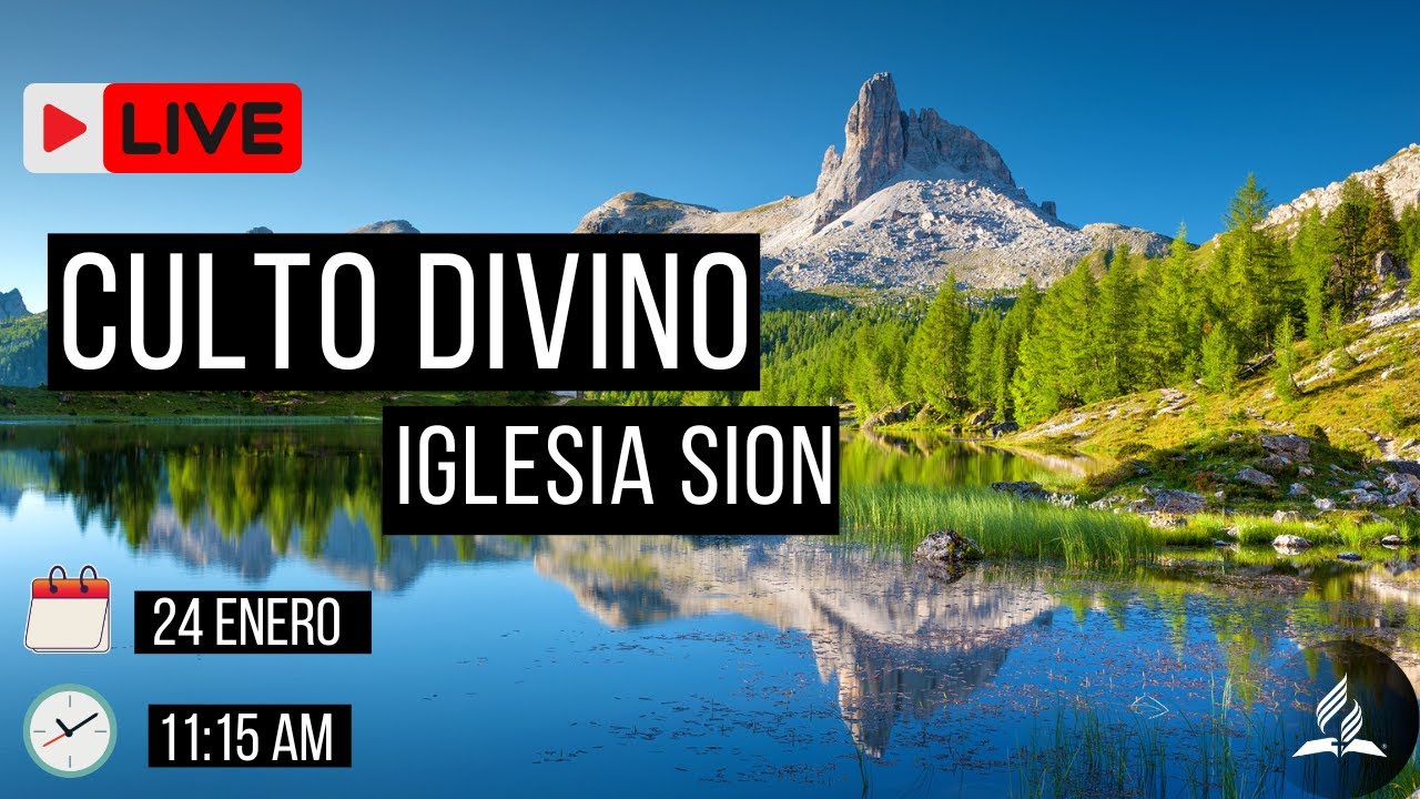 CULTO DIVINO /// IASD SION /// 24 ENERO 2026